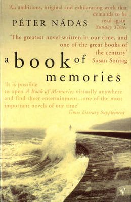 A Book Of Memories - Peter Nadas - Bøger - Vintage Publishing - 9780099766315 - 4. juni 1998