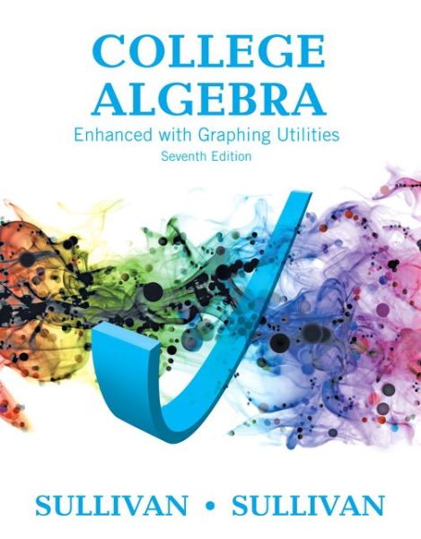 Cover for Michael Sullivan · College Algebra Enhanced with Graphing Utilities (Hardcover Book) (2016)