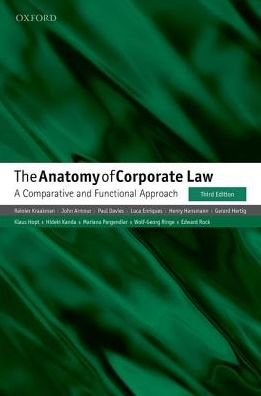 Cover for Kraakman, Reinier (Ezra Ripley Thayer Professor of Law, Ezra Ripley Thayer Professor of Law, Harvard Law School) · The Anatomy of Corporate Law: A Comparative and Functional Approach (Paperback Book) [3 Revised edition] (2017)
