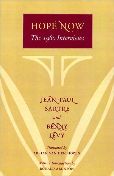 Cover for Jean-Paul Sartre · Hope Now: The 1980 Interviews (Paperback Book) [New edition] (2007)