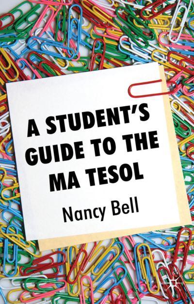 Cover for Nancy Bell · A Student's Guide to the MA TESOL (Paperback Book) (2009)