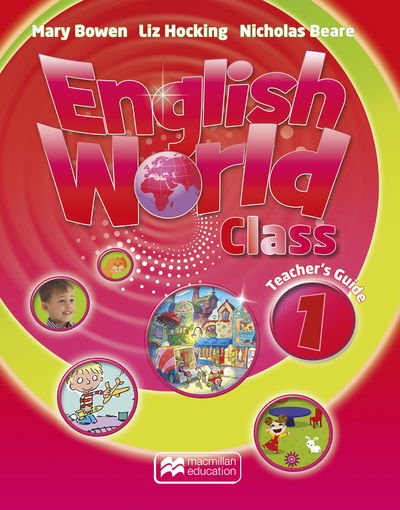 Cover for Mary Bowen · English World Class Level 1 Teacher's Guide &amp; Webcode Pack (Book) (2015)