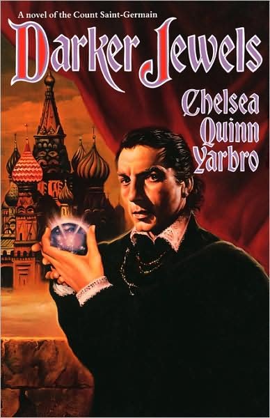 Cover for Chelsea Quinn Yarbro · Darker Jewels: a Novel of the Count Saint-germain (Paperback Book) (1995)