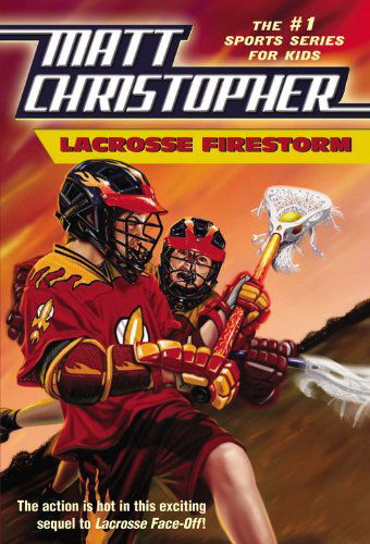 Lacrosse Firestorm - Matt Christopher - Bücher - Little, Brown & Company - 9780316016315 - 1. April 2008