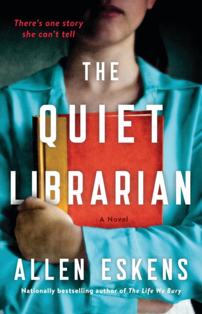 The Quiet Librarian: A Novel - Allen Eskens - Books - Little, Brown & Company - 9780316566315 - March 6, 2025