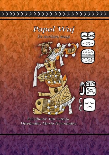 Popol Vuh en Escritura Maya - John Garcia - Bøker - Lulu.com - 9780359321315 - 28. desember 2018