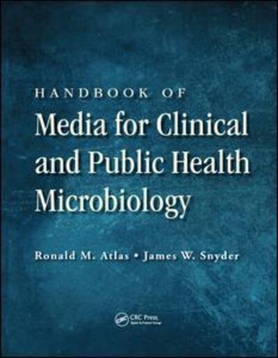 Cover for Ronald M. Atlas · Handbook of Media for Clinical and Public Health Microbiology (Paperback Book) (2019)