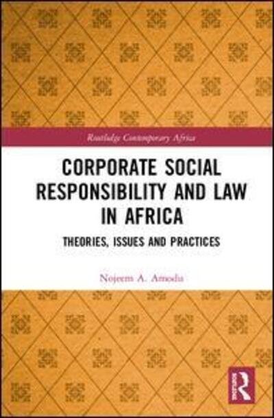 Cover for Nojeem A. Amodu · Corporate Social Responsibility and Law in Africa: Theories, Issues and Practices - Routledge Contemporary Africa (Hardcover Book) (2020)