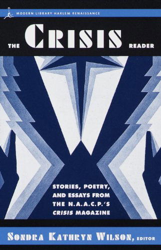 Cover for Dr. Sondra Kathryn Wilson · The Crisis Reader: Stories, Poetry, and Essays from the N.A.A.C.P.'s Crisis Magazine (Paperback Book) (1999)