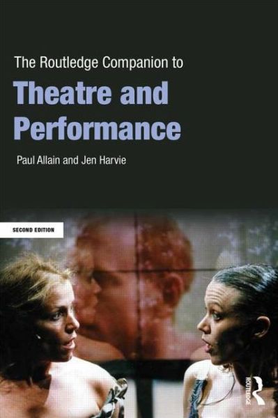 Cover for Allain, Paul (University of Kent, UK) · The Routledge Companion to Theatre and Performance - Routledge Companions (Taschenbuch) (2014)