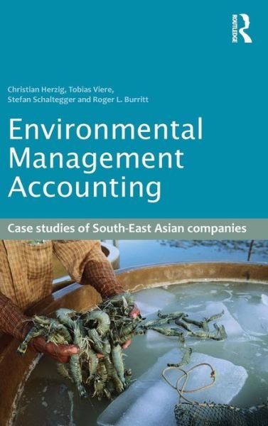 Cover for Herzig, Christian (Nottingham University, UK) · Environmental Management Accounting: Case Studies of South-East Asian Companies (Inbunden Bok) (2012)