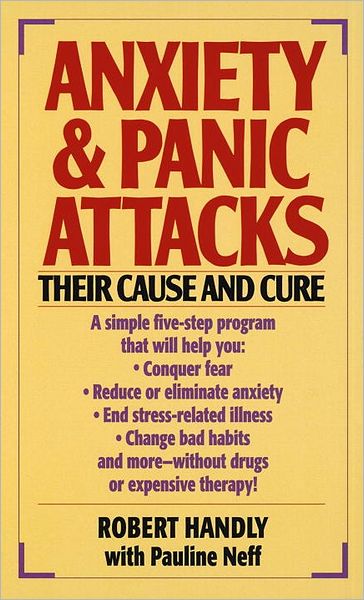 Anxiety & Panic Attacks - Pauline Neff - Książki - Random House USA - 9780449213315 - 12 kwietnia 1987