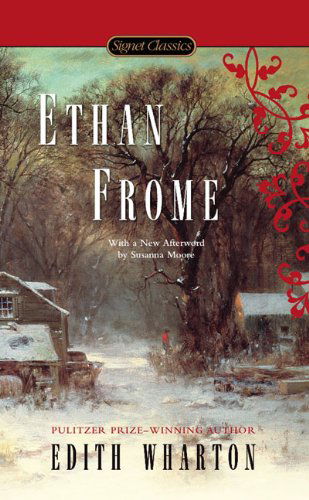 Ethan Frome - Edith Wharton - Kirjat - Penguin Putnam Inc - 9780451531315 - tiistai 2. kesäkuuta 2009