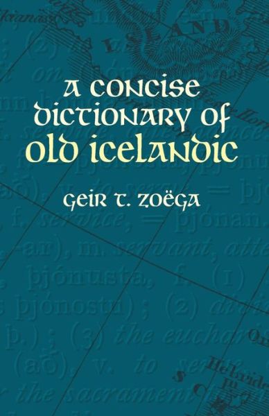 Cover for Geir T. ZoeGa · A Concise Dictionary of Old Icelandic - Dover Language Guides (Paperback Book) (2004)