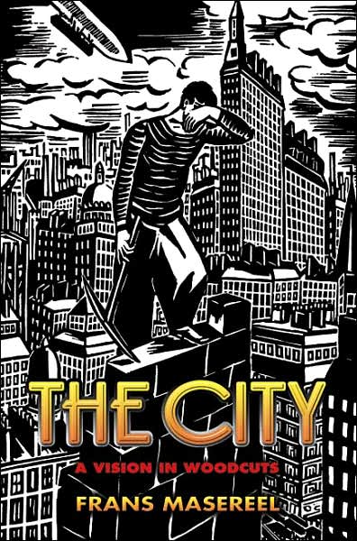 Cover for Frans Masereel · The City: A Vision in Woodcuts - Dover Fine Art, History of Art (Paperback Book) (2006)