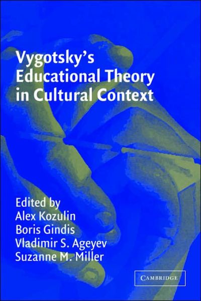 Cover for Alex Kozulin · Vygotsky's Educational Theory in Cultural Context - Learning in Doing: Social, Cognitive and Computational Perspectives (Hardcover Book) (2003)