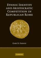 Cover for Farney, Gary D. (Rutgers University, New Jersey) · Ethnic Identity and Aristocratic Competition in Republican Rome (Hardcover Book) (2007)