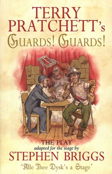 Guards! Guards!: The Play - Discworld Novels - Terry Pratchett - Livros - Transworld Publishers Ltd - 9780552144315 - 1 de maio de 1997
