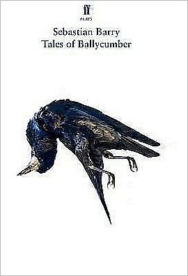 Cover for Sebastian Barry · Tales of Ballycumber (Paperback Book) [Main edition] (2009)