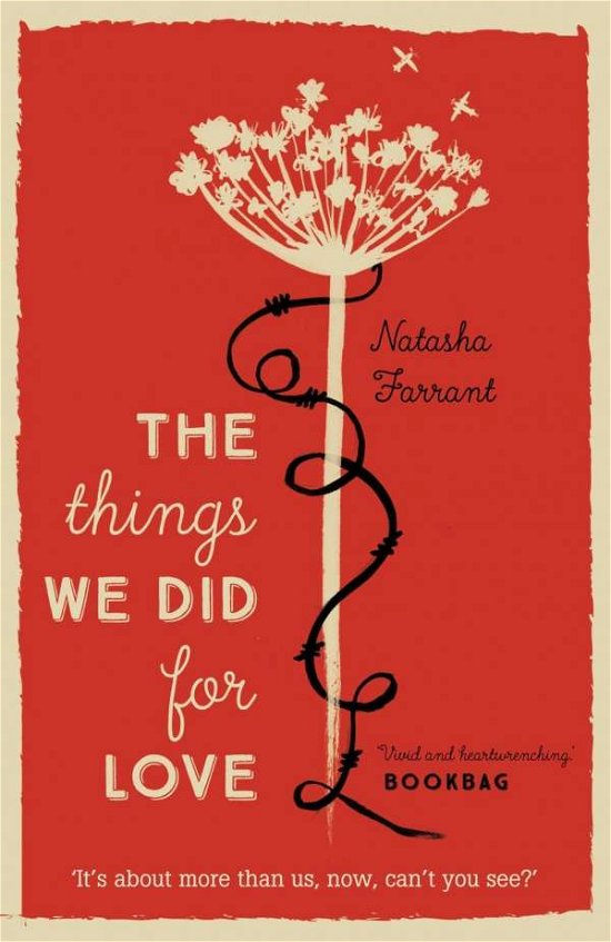 The Things We Did for Love - Natasha Farrant - Kirjat - Faber & Faber - 9780571321315 - torstai 7. toukokuuta 2015