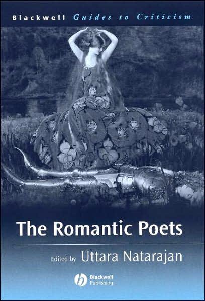 Cover for U Natarajan · The Romantic Poets - Blackwell Guides to Criticism (Hardcover Book) (2007)
