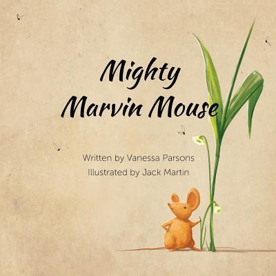 Cover for Vanessa Parsons · Mighty Marvin Mouse (Paperback Book) (2019)