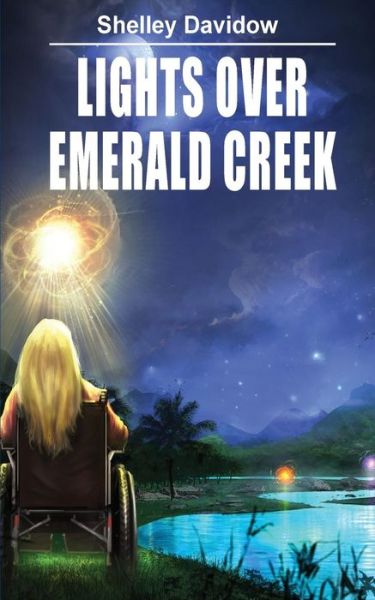 Cover for Shelley Davidow · Lights over Emerald Creek (Paperback Book) (2017)