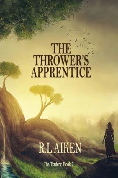Cover for R L Aiken · The Thrower's Apprentice (Pocketbok) (2019)