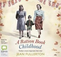 Cover for Jean Fullerton · A Ration Book Childhood - East End Ration (Audiobook (CD)) [Unabridged edition] (2019)