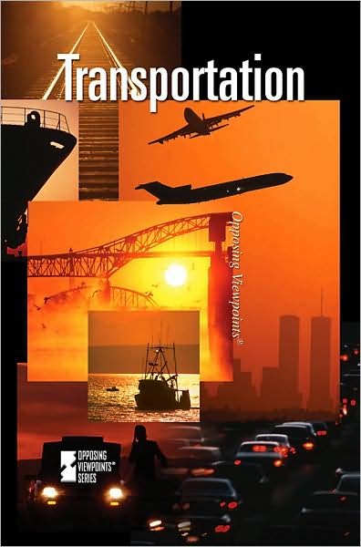 Cover for Jan Grover · Transportation (Opposing Viewpoints) (Paperback Book) (2008)