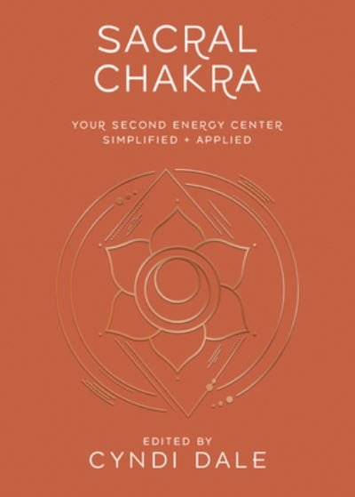 Cover for Cyndi Dale · Sacral Chakra - Llewellyn's Chakra Essentials (Paperback Book) (2023)