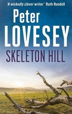 Cover for Peter Lovesey · Skeleton Hill: Detective Peter Diamond Book 10 - Peter Diamond Mystery (Paperback Book) (2010)