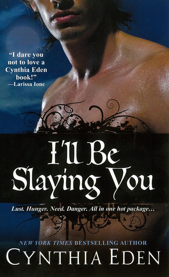 Cover for Cynthia Eden · I'll Be Slaying You (Pocketbok) [Ed edition] (2015)