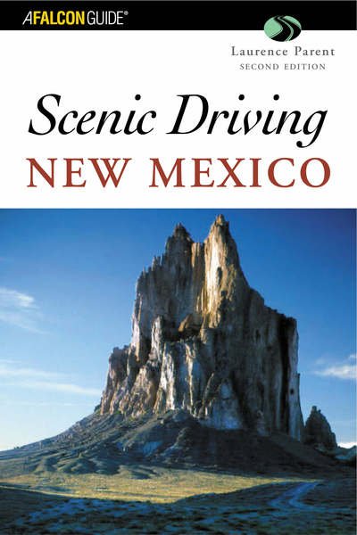Scenic Driving: New Mexico - Falcon Guide - Laurence Parent - Books - Rowman & Littlefield - 9780762730315 - March 1, 2005