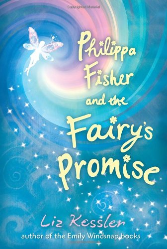 Philippa Fisher and the Fairy's Promise - Liz Kessler - Kirjat - Candlewick - 9780763650315 - tiistai 12. lokakuuta 2010