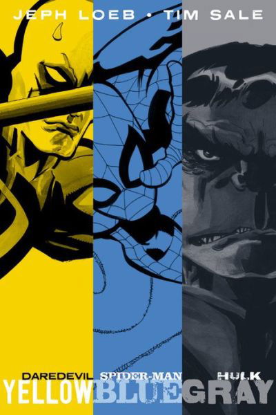 Cover for Jeph Loeb · Jeph Loeb &amp; Tim Sale: Yellow, Blue And Gray (Innbunden bok) (2014)