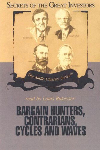 Cover for Ken Fisher · Bargain Hunters, Contrarians, Cycles and Waves (Secrets of the Great Investors) (Audiobook (CD)) [Unabridged edition] (2006)