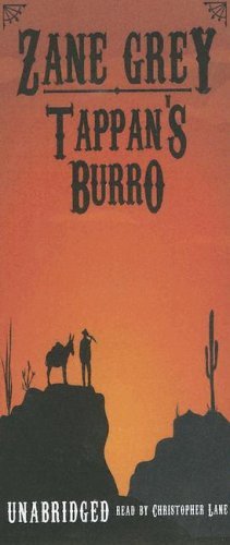 Cover for Zane Grey · Tappan's Burro: Library Edition (Audiobook (CD)) [Unabridged edition] (2005)
