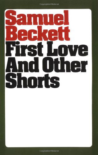 Cover for Beckett · First Love &amp; Other Shorts (Taschenbuch) (1994)