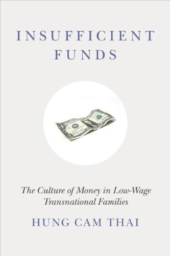 Cover for Hung Cam Thai · Insufficient Funds: The Culture of Money in Low-Wage Transnational Families (Hardcover Book) (2014)