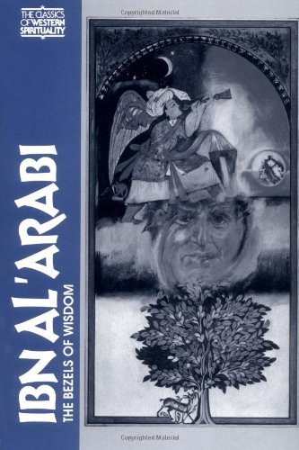 Cover for Muhyi al-Din Muhammad ibn 'Ali Ibn al-'Arabi · The Bezels of Wisdom - Classics of Western Spirituality Series (Paperback Book) [New edition] (1980)