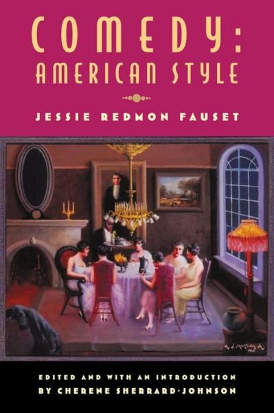 Cover for Jessie Redmon Fauset · Comedy: American Style - Multi-ethnic Literatures of the Americas (Innbunden bok) [Revised Ed. edition] (2009)