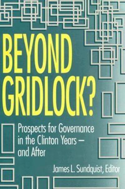 Cover for Beyond Gridlock?: Prospects for Governance in the Clinton Years and After (Paperback Book) (1993)
