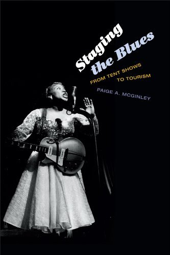 Cover for Paige A. McGinley · Staging the Blues: From Tent Shows to Tourism (Hardcover Book) (2014)