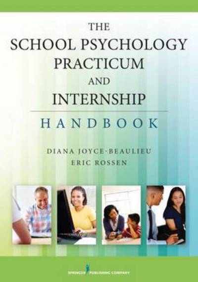 Cover for Diana Joyce-Beaulieu · The School Psychology Practicum and Internship Handbook (Paperback Book) (2015)