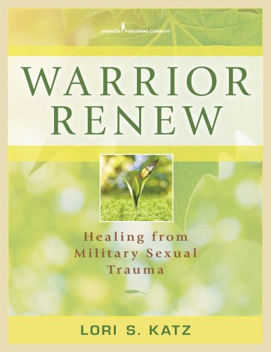 Cover for Lori S. Katz · Warrior Renew: Healing From Military Sexual Trauma (Paperback Book) (2014)