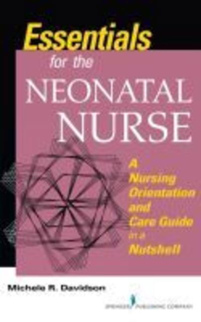 Cover for Michele R. Davidson · Essentials for the Neonatal Nurse: A Nursing Orientation and Care Guide in a Nutshell (Paperback Book) (2017)