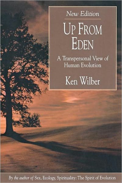 Cover for Ken Wilber · Up from Eden: a Transpersonal View of Human Evolution (Paperback Book) (2007)