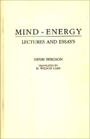 Cover for Henri Bergson · Mind-Energy: Lectures and Essays (Hardcover bog) [Facsimile of 1920 edition] (1975)
