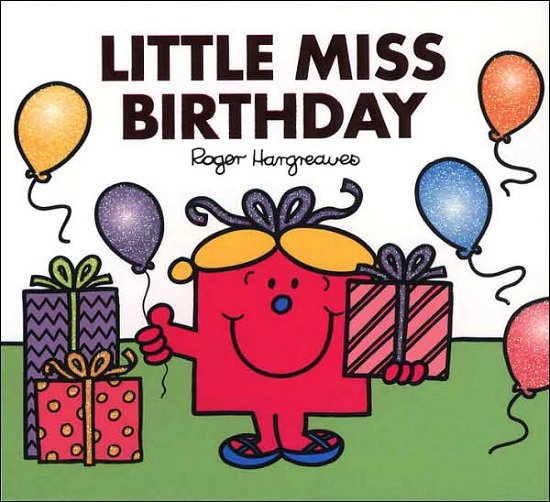 Cover for Roger Hargreaves · Little Miss Birthday - Mr. Men and Little Miss (Taschenbuch) (2007)
